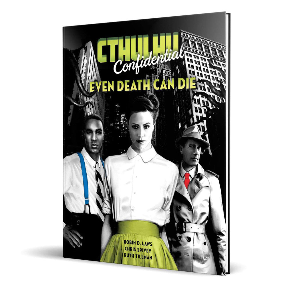 Pelgrane Press: Even Death Can Die - Cthulhu Confidential Hardcover RPG