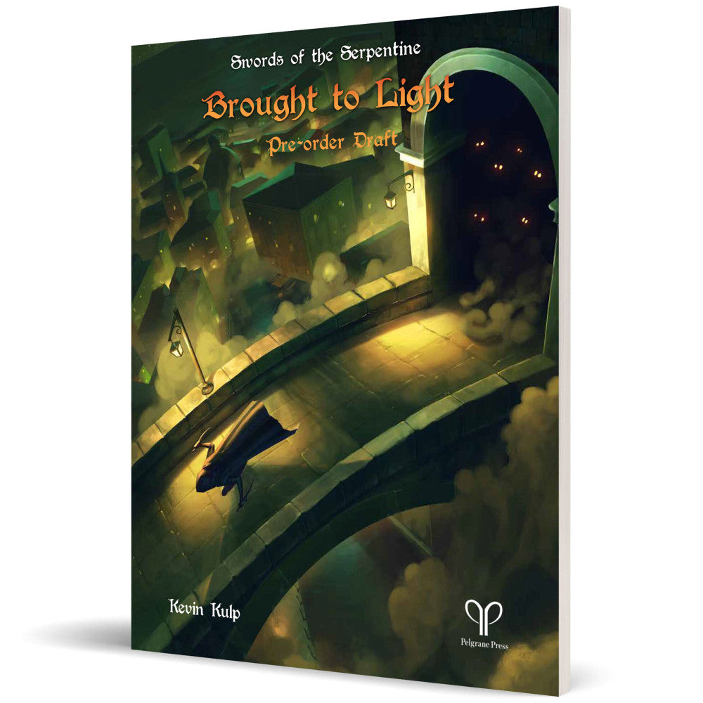 Pelgrane Press: Brought to Light - Swords of the Serpentine - Hardcover RPG Book