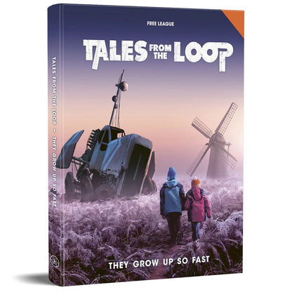 Tales From the Loop: They Grow Up So Fast - Hardcover RPG Adventure Book