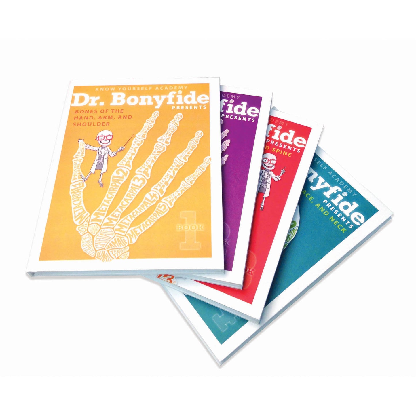 Know Yourself 4 Book Set: Dr. Bonyfide's Guide to the Human Skeleton